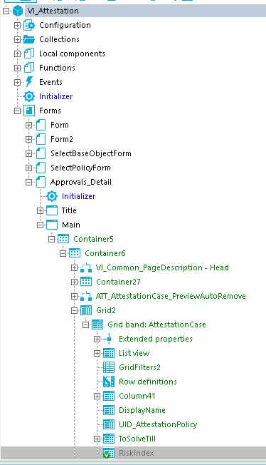 Attestatio Configuration Collections Local components Functions Euents Select8aseObjectForm SelectPoIicyForm ApprouaIs_DetaiI Elfi Containers Elfi Container6 Head Container27 All AttestationCase_PreuiewAutoRemoue Grid band: AttestationCase ERended properties Row definitions Column41 DisplayName LlID_AttestationPoIicy TosolueTill Risklnde 